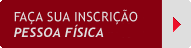 Fa�a sua Inscri��o - Pessoa F�sica