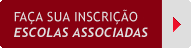 Fa�a sua Inscri��o - Escolas Associadas